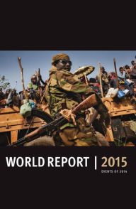 Title: World Report 2015: Events of 2014, Author: Human Rights Watch