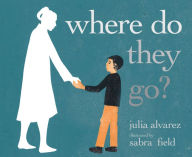 Title: Where Do They Go?, Author: Julia Alvarez