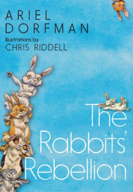Title: The Rabbits' Rebellion, Author: Ariel Dorfman