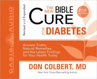 The New Bible Cure for Diabetes: Expanded Editions Include Twice As Much Information!
