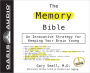The Memory Bible: An Innovative Strategy For Keeping Your Brain Young