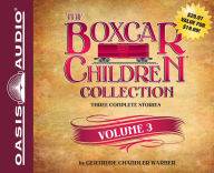 Title: The Boxcar Children Collection Volume 3: The Woodshed Mystery, The Lighthouse Mystery, Mountain Top Mystery, Author: Gertrude Chandler Warner
