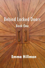 Behind Locked Doors