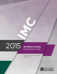 Title: 2015 International Mechanical Code / Edition 1, Author: International Code Council