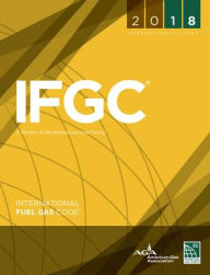 Title: 2018 International Fuel Gas Code / Edition 1, Author: International Code Council