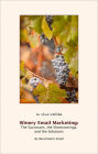 Winery Email Marketing: The Successes, The Shortcomings, The Solutions
