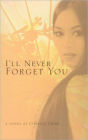 I'll Never Forget You