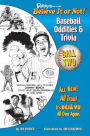 Ripley's Believe It or Not! Baseball Oddities & Trivia - Ball Two!: A Journey Through the Weird, Wacky, and Absolutely True World of Baseball