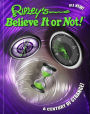 Ripley's Believe It Or Not! A Century Of Strange!