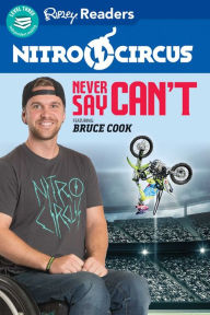Title: Nitro Circus Never Say Can't ft. Bruce Cook, Author: Ripley's Believe It or Not!