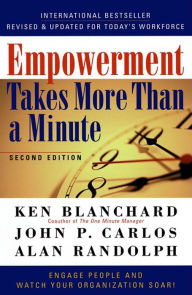 Title: Empowerment Takes More Than a Minute, Author: Ken Blanchard