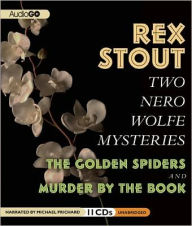 Two Nero Wolfe Mysteries: The Golden Spiders & Murder by the Book