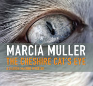 The Cheshire Cat's Eye (Sharon McCone Series #3)