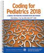 Coding for Pediatrics 2018: A Manual of Pediatric Documentation and Payment