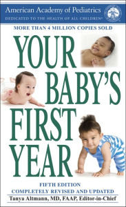 Title: Your Baby's First Year, Author: American Academy of Pediatrics American Academy of Pediatrics