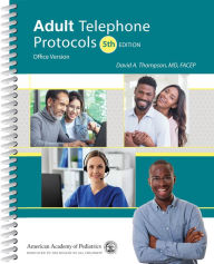 Title: Adult Telephone Protocols: Office Version, Author: David A. Thompson