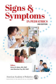 Title: Signs & Symptoms in Pediatrics, Author: Henry M Adam
