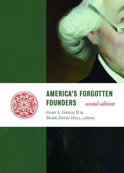 America's Forgotten Founders, second edition