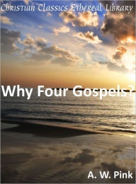 Why Four Gospels?