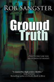 Title: Ground Truth, Author: Rob Sangster