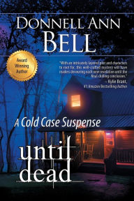 Title: Until Dead, Author: Donnell Ann Bell