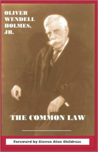 Title: The Common Law, Author: Oliver Wendell Holmes Jr.