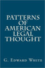 Patterns of American Legal Thought