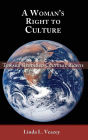 A Woman's Right to Culture: Toward Gendered Cultural Rights
