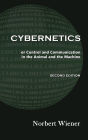 Cybernetics, Second Edition: or Control and Communication in the Animal and the Machine