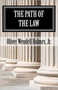 Title: The Path of the Law, Author: Oliver Wendell Holmes Jr.