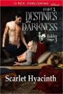 Destinies in Darkness, Part 1 [Kaldor Saga 3] (Siren Publishing Classic ManLove)