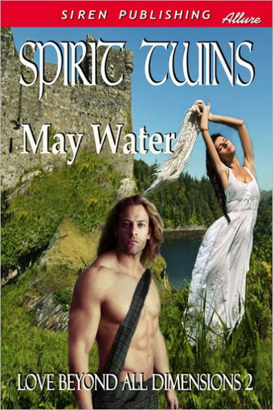 Spirit Twins [Love Beyond All Dimensions 2] (Siren Publishing Allure)