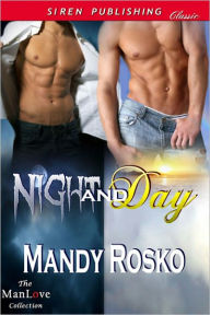 Night and Day (Siren Publishing Classic ManLove)