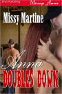 Anna Doubles Down (Siren Publishing Menage Amour)
