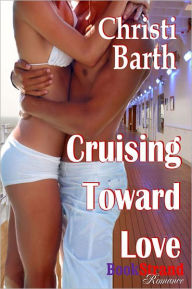 Cruising Toward Love (BookStrand Publishing Romance)