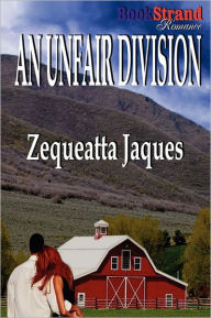 An Unfair Division (Bookstrand Publishing Romance)