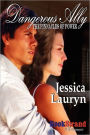 Dangerous Ally [The Pinnacles Of Power (Bookstrand Publishing Romance)