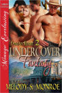Undercover Fantasy [Fantasy Resort 2] (Siren Publishing Menage Everlasting)