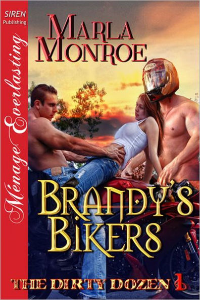 Brandy's Bikers [The Dirty Dozen 1] (Siren Publishing Menage Everlasting)