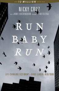 Title: Run Baby Run, Author: Nicky Cruz