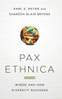 Pax Ethnica: Where and How Diversity Succeeds