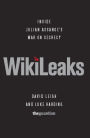 WikiLeaks: Inside Julian Assange's War on Secrecy