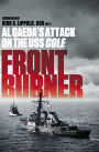 Front Burner: Al Qaeda's Attack on the USS Cole