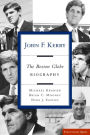 John F. Kerry: The Boston Globe Biography
