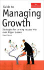 Guide to Managing Growth: Turning successes into even bigger successes