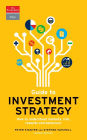 Guide to Investment Strategy: How to Understand Markets, Risk, Rewards and Behaviour