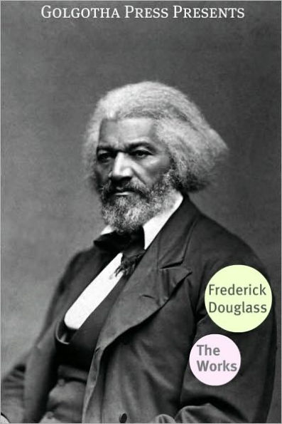 Works of Frederick Douglass