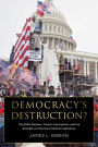 Democracy's Destruction? Changing Perceptions of the Supreme Court, the Presidency, and the Senate after the 2020 Election: Changing Perceptions of the Supreme Court, the Presidency, and the Senate after the 2020 Election