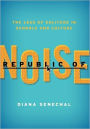 Republic of Noise: The Loss of Solitude in Schools and Culture