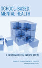 School-based Mental Health: A Framework for Intervention